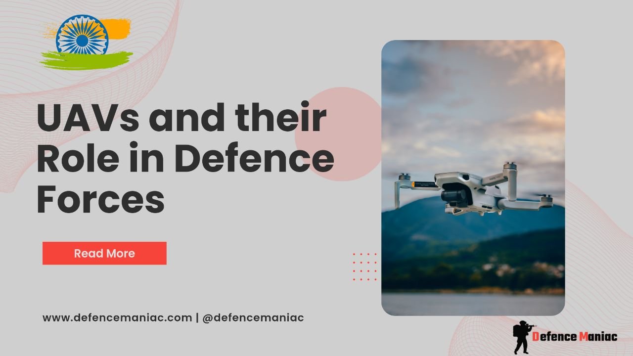 UAVs and their role in defence forces