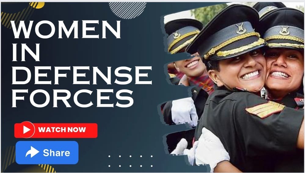 Role of women in the defense forces and opportunities for them